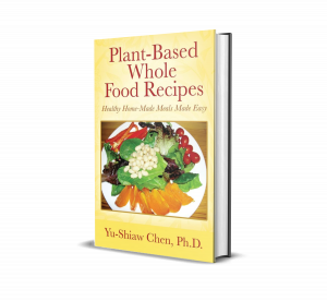 The Reading Glass Magazine Features “Plant-Based Whole Food Recipes” by Dr. Yu-Shiaw Chen