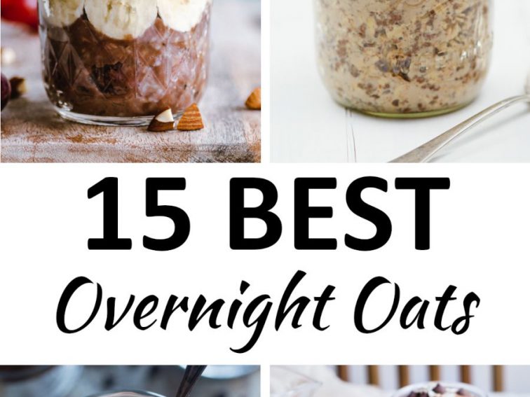 The 15 BEST Overnight Oats Recipes